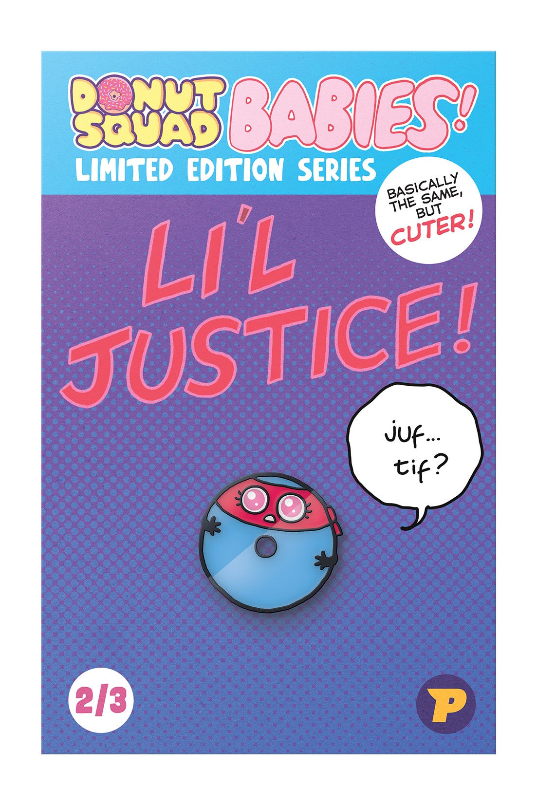 Donut Squad Li'l Justice pin badge
