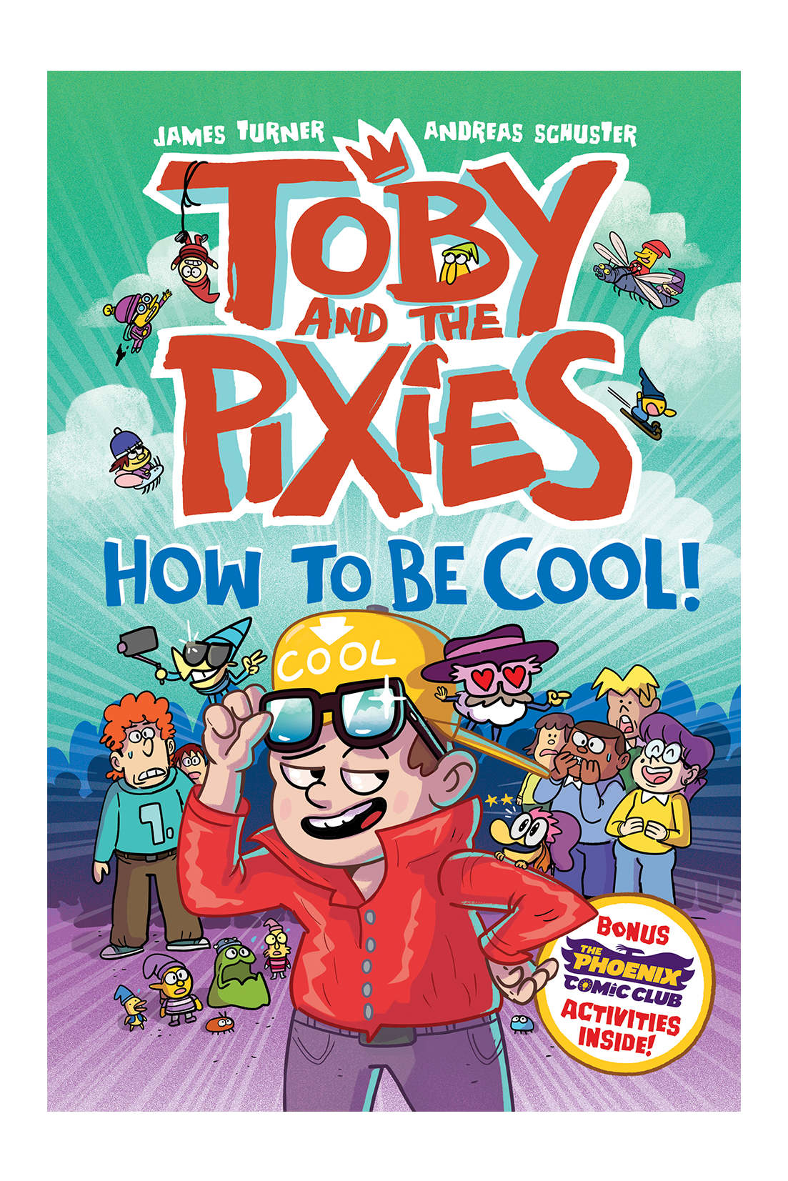Toby and the Pixies 4: How to be Cool!
