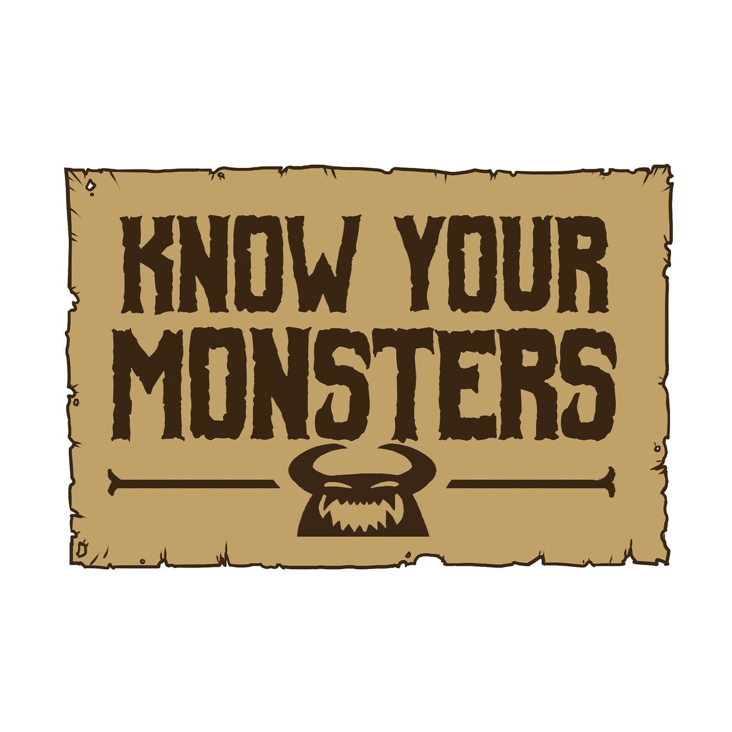 Know Your Monsters