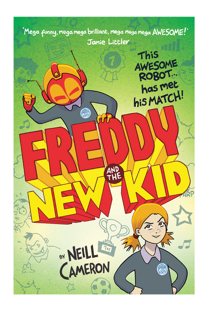 Awesome Robot Chronicles 2: Freddy and the New Kid