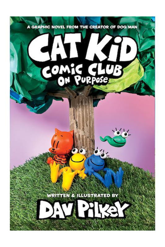Cat Kid Comic Club 3: On Purpose