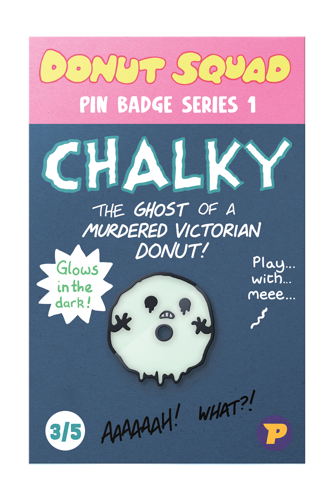 Donut Squad Chalky pin badge