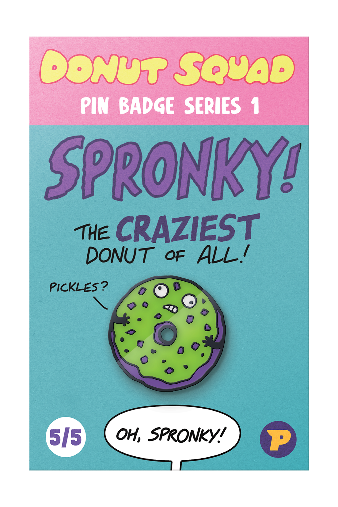 Donut Squad Spronky pin badge