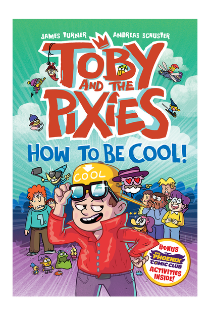 Toby and the Pixies 4: How to be Cool!