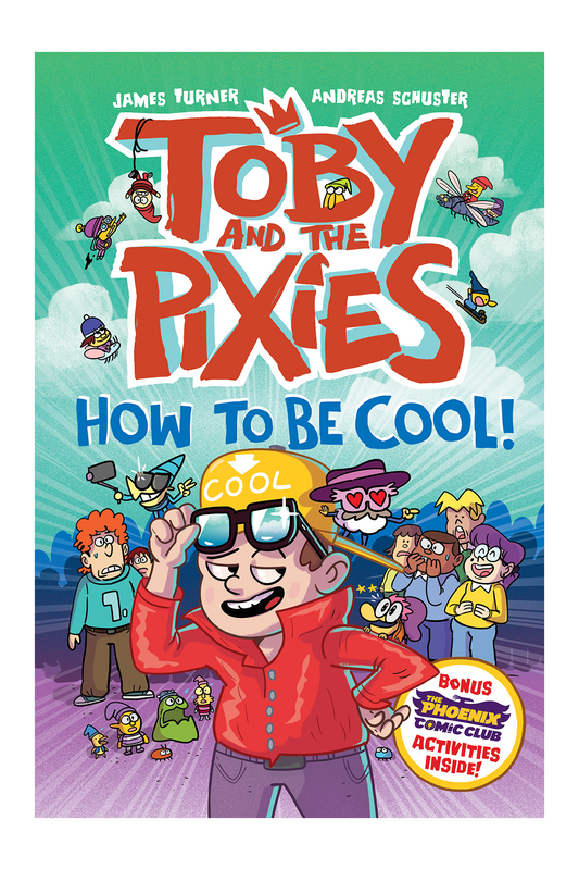 Toby and the Pixies 4: How to be Cool!