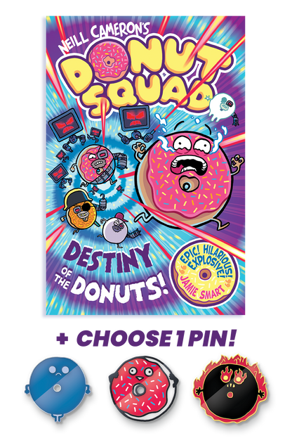Donut Squad 3: Destiny of the Donuts - book & pin badge bundle