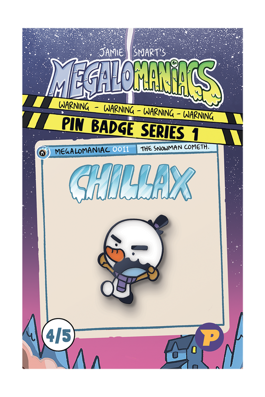 Pin badge packaging with 'Chillax' character and 'Megalomaniacs' branding.